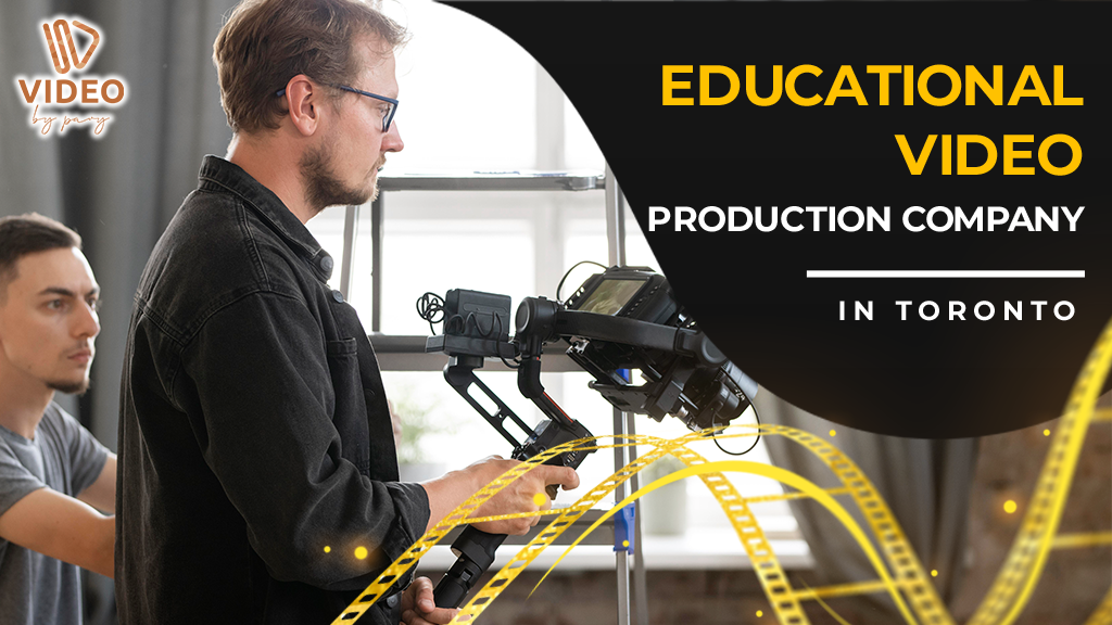 Education Video Production Company in Toronto